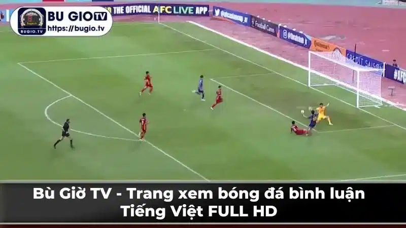 Các Giải Đấu Được Trực Tiếp Tại Bù Giờ TV