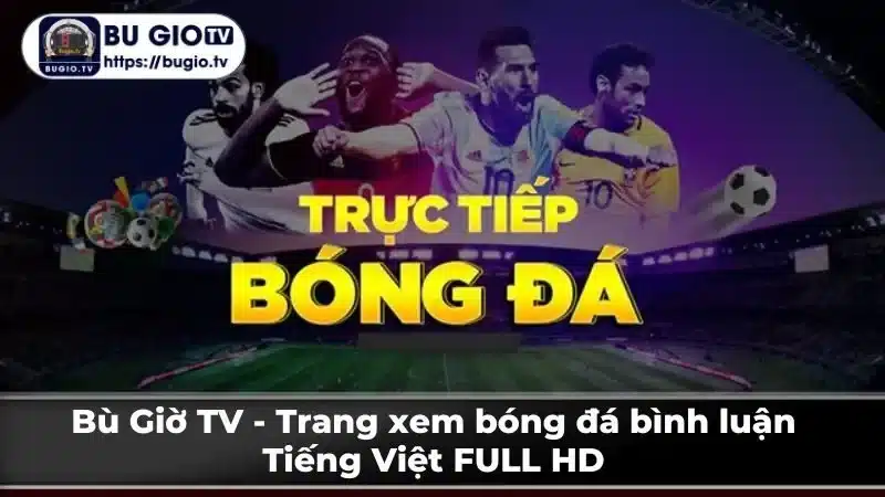 Tại Sao Nên Chọn Bù Giờ TV?